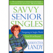 Savvy Senior Singles By Samantha Landy 